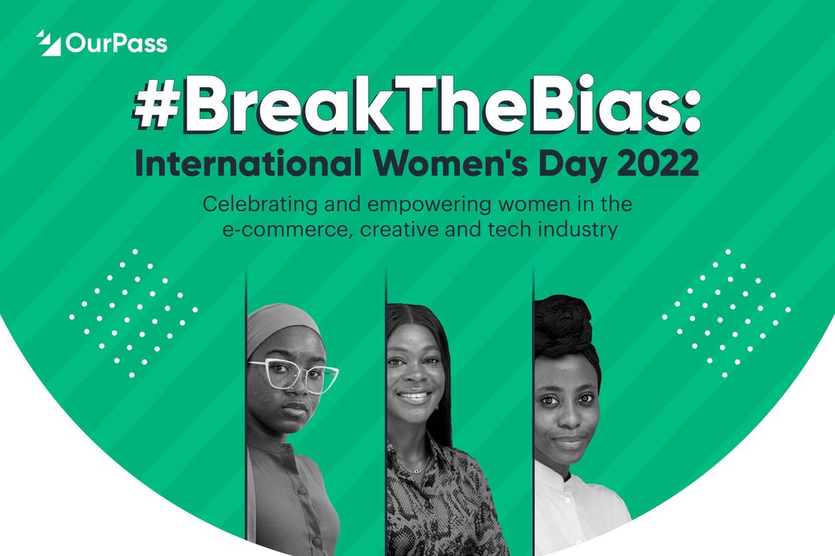 #BreakingTheBias: How OurPass is celebrating and empowering women in the e-commerce, creative and tech industry