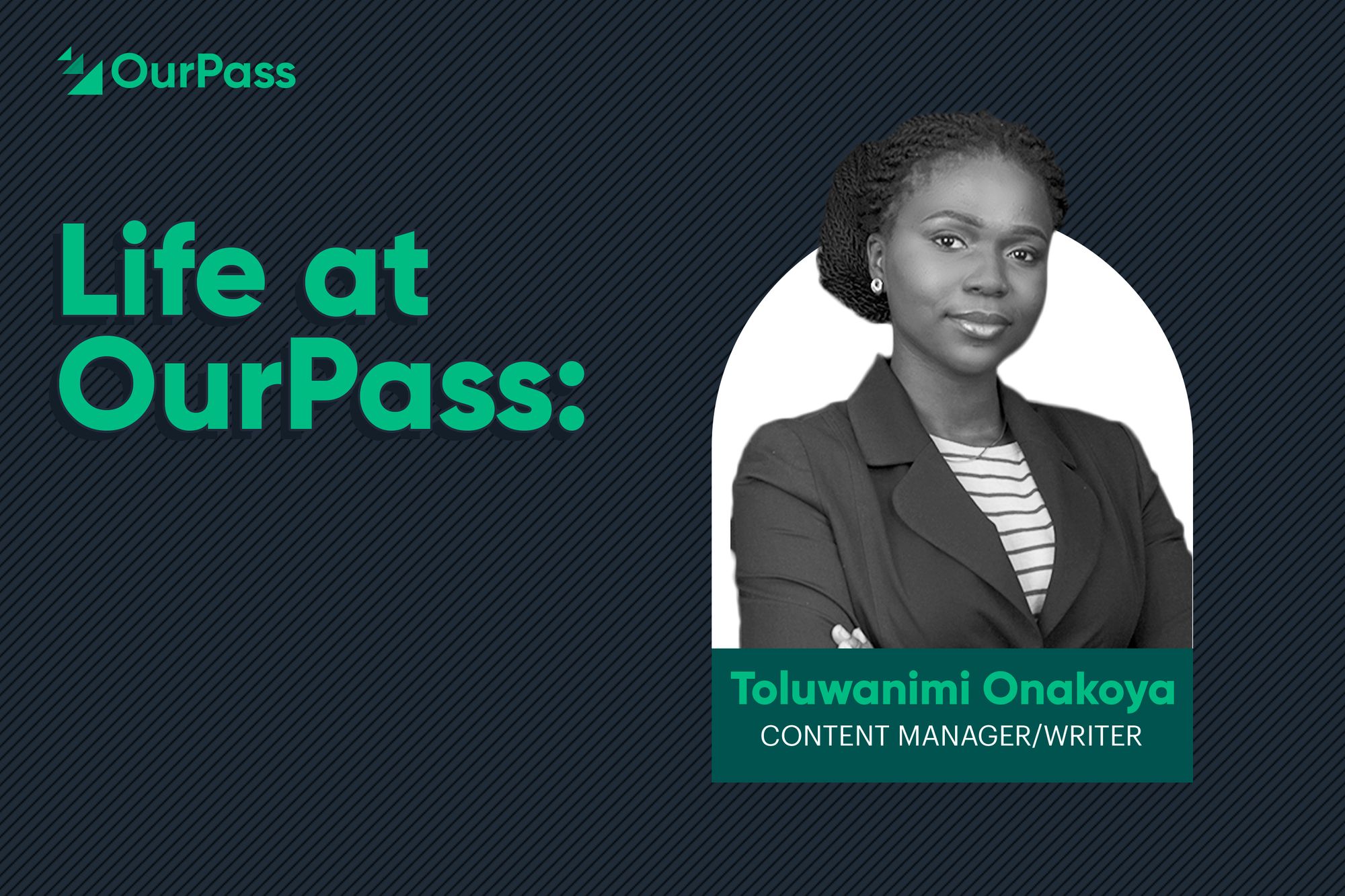 “Between me and you, before my role at OurPass, I had no idea what Y Combinator was,” Toluwanimi Onakoya, Content Manager at OurPass