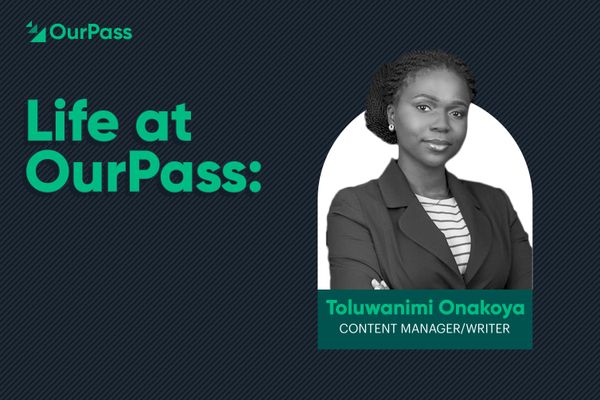 “Between me and you, before my role at OurPass, I had no idea what Y Combinator was,” Toluwanimi Onakoya, Content Manager at OurPass