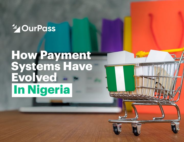 How Payment Systems Have Evolved In Nigeria