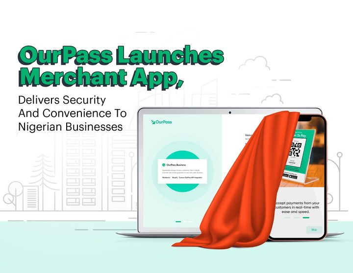 OurPass Launches Merchant App, Delivers Security And Convenience To Nigerian Businesses